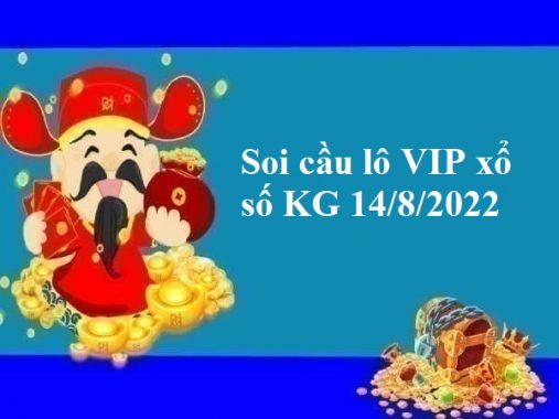 Soi cầu lô VIP xổ số Kiên Giang 14/8/2022 chủ nhật