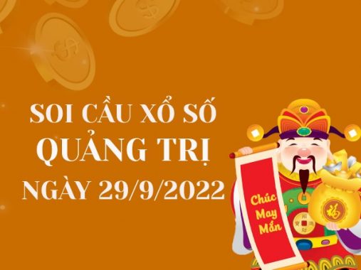 Soi cầu xổ số Quảng Trị ngày 29/9/2022 thứ 5 hôm nay