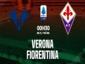 Nhận định Verona vs Fiorentina, 0h30 ngày 28/2
