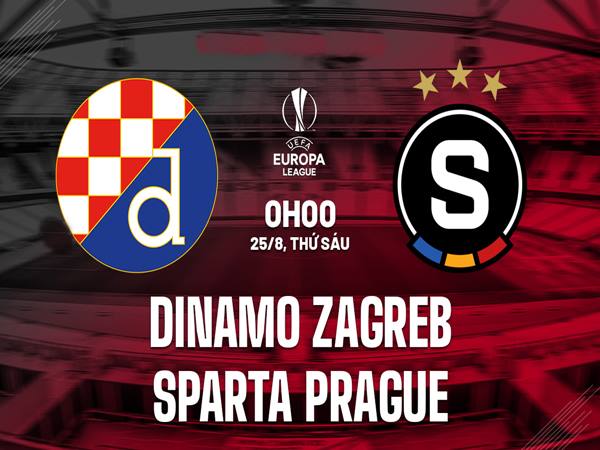 Nhận định Dinamo Zagreb vs Sparta Prague, 1h00 ngày 25/8